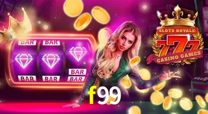 Descubra o Mundo do Cassino Online com f99